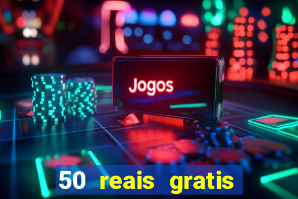 50 reais gratis para apostar